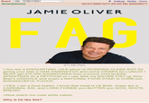Board /r9k/ - ROBOT9001 Anonymous Settings Mobile Home 02/27/26(Fri)17:20:50 No.84029071 JAMIE OLIVER 611 KB PNG >You are a DISGUSITING, VILE piece of WORKING CLASS S--- for giving your kids a HAM SANDWITCH and some CRISPS for LUNCH! I MUST get 270,000 SIGNATURES from a bunch CHILDLESS SPINSTERS on a PETITION so I can stick my ENTIRE FIST up Tony Blair's A------ and enact a NATIONAL FOOD STAZI to CURB you DISGRACEFUL F----! >YES, I am a food expert. I know that meat is LE BAD, crisps are a CARDINAL SIN, and LORD FORBID you BUTTER you SICK, WHITE, BREAD! >Now watch me cook while naked. Why is he like this?
