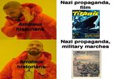 Amateur historians Amateur historians AI Nazi propaganda, film HOFF Titanic REGIE: HERBERT SELPIN SYBILLE SCHMITZ HANS NIELSEN KIRSTEN HEIBERG E.F. FÜRBRINGER KARL SCHÖNBÖCK OTTO W WERNICKE CHARLOTTE THIELE THEODOR LOOS SEPP RIST FRANZ SCHAFHEITLIN UAN Nazi propaganda, military marches Frika af berbe ist ein eines mein unb bos belt r Se son bunbertienish einen Bieneles with unident Grife. Dem begates algelt, jarter Duft entrand b f der Beide blige els fines Bainis unb bas beigt drits,
