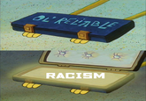 OL RELIABLE RACISM