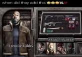 An edit of Resident Evil 4's The Mercenaries mode player select screen. It shows Freddie Gibbs as a playable character. A top caption reads, "when did they add this."