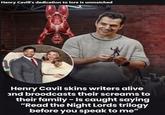 Henry Cavill's dedication to lore is unmatched Henry Cavil skins writers alive and broodcasts their screams to their family - Is caught saying "Read the Night Lords trilogy before you speak to me"