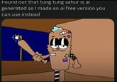 A Discord message sharing an original Tung Tung Sahur drawing. It reads, "Found out that tung tung sahur is ai generated so I made an ai free version you can use instead."