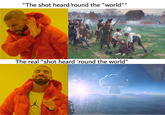 "The shot heard 'round the "world"" The real "shot heard 'round the world" AI