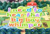 An image generated with the Pokopia logo generator by the White House. It reads, "i need to hear that big boy whimper."