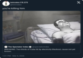 twicrates 5'8.375 @twicrates you're killing him O The Spectator Index ❤ @spectatorindex BREAKING: Two-thirds of Cuba hit by electricity blackout, cause not yet known. 1:01 PM Mar 4, 2026