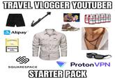 TRAVEL VLOGGER YOUTUBER Alipay CAMEL TERA Smoking kills www ช Bud Budud Bud Un SQUARESPACE Proton VPN STARTER PACK