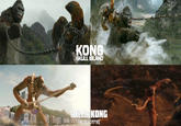 KONG SKULL ISLAND GODZILLA KONG THE NEW EMPIRE
