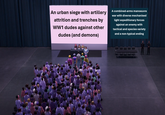An urban siege with artillery attrition and trenches by WW1 dudes against other dudes (and demons) 4230 A combined-arms manoeuvre war with diverse mechanised light expeditionary forces against an enemy with tactical and species variety and a non-typical ending