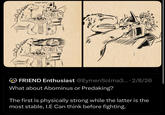 JAQUE MATE! FRIEND Enthusiast @Eymen Solma3.... 2/8/26 What about Abominus or Predaking? The first is physically strong while the latter is the most stable, I.E Can think before fighting.