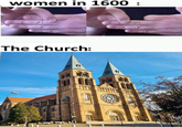 women in 1600 : The Church: ZONE