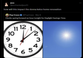 jess @enchantedjess13 how will this impact the donna kelce home renovation POP Pop Crave @PopCrave- Mar 8 Clocks spring forward an hour tonight for Daylight Savings Time. 10 11 12 1 2 3 9 4. 28 765