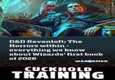 D&D Ravenloft: The Horrors within - everything we know about Wizards' first book of 2026 WARGAMER CUCKHOLD TRAINING