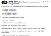 Nilay Modi in ⚫ 2nd • + Follow Central (YC) Payroll, benefits & compliance for... Visit my website 1d If you're 20-30 years old and your inner circle isn't discussing: - Context windows - Agentic workflows Why Devin is mid - MCP server configs - RAG vs fine-tuning You don't have an inner circle. You have friends. And honestly? I feel bad for you. Friends ask "how are you doing?" An inner circle asks "what's your inference cost per token?" One of those builds character. The other builds a $100M company. Drop your friends. Get an inner circle.