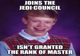 JOINS THE JEDI COUNCIL mcfip.com ISN'T GRANTED THE RANK OF MASTER