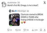 @ukeholee .2d World's first IRL Omega. Is he in Heat? $in @SinClipd. 3d Clavicular started to BREAK DOWN in TEARS after finding CHEESE in his Burger 0:24 KICK KICK.COM/CLAVICULAR X ○ 43 1942 15K Ilil 221K □ ↑