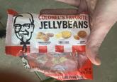 TM COLONEL'S FAVORITE JELLYBEANS FRIED CHICKEN ARTIFICIALLY FLAVORED SWEET CORN ARTIFICIALLY FLAVORED GRAVY ARTIFICIALLY FLAV СВУЛА 2МЕЕТ СОВИ ПЕГГАВЕЦИЯ ЕКЛЕР СНІСКЕЙ HILE NET W 4 OZ (1139) ORITE JELLYBEANS
