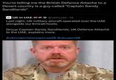 You're telling me the British Defence Attache to a Desert country is a guy called "Captain Sandy Sandilands" *UK in UAE @ukinuae 1d Last night, UK military aircraft operated over the UAE alongside our Emirati hosts. Group Captain Sandy Sandilands, UK Defence Attaché to the UAE, explains more. #ukinuaecrisisresponse26 #ukuaecr26