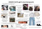 2020 it(?) girl starterpack ok im SORRY if this borders into 2019/2021 im not THAT old! Hydro Flask hydroflasks were THE bottle this EXACT angel mesh top ultra straight hair also popular this pack is ab 2020 so this pyramid should go somwhere 888 bucket hats... money pieces! usually chunky too AELFRIC EDENO dress shirt chunky polymer clay earrings sweater vests. they always had that argyle pattern too i remember these being in style? like really skinny sunglasses under sweater combo. a lot of chunky jewlery? i vaguely recall jeans like this/colorful being in trend. 100% had jewlery on the pants though im ngl i do NOT remember what makeup was like at this time very well like specifically HAKE elf liquid eyeliner also a lot of blush on the nose... a lot... " wings so sharp they could kill a man "? FILA FILA Glossier. glossier stuff was doc martens EVERYWHEREEE popular asf