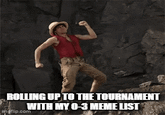 ROLLING UP TO THE TOURNAMENT WITH MY 0-3 MEME LIST imgflip.com