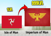 ILVL 999LVL Isle of Man Imperium of Man