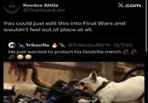 Kovács Attila @Titanlizard Art X.com You could just edit this into Final Wars and wouldn't feel out of place at all. Trikezilla @Trikezilla89711-12/7/25 He just wanted to protect his Godzilla merch