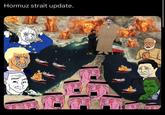 201 Hormuz strait update.