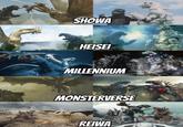 SHOWA HEISEI MILLENNIUM MONSTERVERSE REIWA SASTRIG