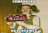 ERMAHGERD STAR WARS STAR WARS STAR WART DA PERCKWLS imgflip.com