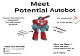I just remembered the time I had a dream where g1 brawn made this meme to turn everyone against Perceptor for some reason (I got so sad while making this I love you g1 Perceptor)