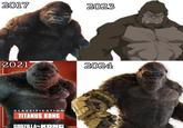 2017 2023 2021 2024 CLASSIFICATION TITANUS KONG GODZILLA VS. KONG