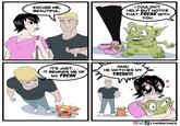 EXCUSE ME, BEAUTIFUL. I COULDN'T HELP BUT NOTICE THAT FREAK WITH you. IT'S JUST... IT REMINDS ME OF MY FREAK. OMG! HE MATCHES MY FREAK!!! CYMORGCOMICS