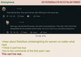 Anonymous .5h ago 03/16/26(Mon)19:42:43 No.84158953 Thats Bonnie Blue. She once had sex with 1000 guys in the same day. 1.2K Reply 991 Share • 4h ago Each guy only got like 20 pumps, she said it traumatized her. That said, I don't think that disqualified her as someone worth loving. You're an incel if you care about bodycount. 116 Reply Award Share 70 KB JPG >Hear about Redditors whiteknighting for women no matter what here >Think it can't be true >Go to the comments of the first post I see This can't be real...