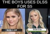 THE BOYS USES DLSS FOR S5 B DLSS 5 Off E DLSS 5 On
