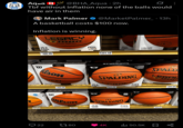 Aqua @BHA_Aqua 2h · Tbf without inflation none of the ball would have air in them Mark Palmer @MarketPalmer_ • 13h A basketball costs $100 now. Inflation is winning. 29.5 WEGOR LEGACY F1000 OFFICIAL GAME BALL FEEL DIFFERENCE 29.5 EVOLUTION GAME BALL $99.95 B ilson L EVOLUTION GAME BALL B $99.95 $104.99 ALDING 7:29.5 F 29.5" OFFICIAL HIGH SCHOOL COLLEGE GAMEBALL SPALDING SSACH $104.99 FEEL DIFFERENCE SPALD LEGAC $89.99 Wilson $124.95 EVOLUTION 599.95 SPALDING 29.5" INDOOR FEEL DIFFERENCE $89.99 XT 22 1780 4K 50.5K OFFICIAL EL go
