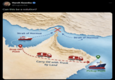 Harsh Goenka ❤ @hvgoenka Can this be a solution? Strait of Hormuz Drop Offi Point Carry Oil with Truck by Land Strait of Hormuz Pickup Point