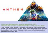 ANTHEM 148 KB JPG >flops so hard that they stop all updates in 2021 >despite this servers continued to stay up till January 2026 How cheap must servers be that your game can completely bomb, get abandoned by the devs, and still get to stick around for another five years? Makes me wonder what keeps other games from doing this
