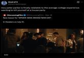 tired of it @therimjobreaper mcu peter parker is finally relatable to the average college experience: wanting to kill yourself at a house party 4 DiscussingFilm @DiscussingFilm - Mar 18 New teaser for 'SPIDER-MAN: BRAND NEW DAY'. In theaters on July 31. 0:01
