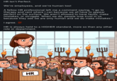 HR Isn't Perfect. We're employees, and we're human too! A fellow HR professional left me a comment saying, "I go to therapy and vent where I can because we all have to appear perfect on the surface. We aren't allowed to have faults, make mistakes, or struggle. When we do, people lose trust in us because they see we are only human and we do make mistakes." I agree. 100 HR is always held to a HIGHER standard, more so than any other role or department. HR