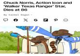 Chuck Norris, Action Icon and 'Walker Texas Ranger' Star, Dies at 86 By Carmel Dagan ✓ € X G ◉P Р f 3 ...