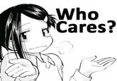 Who Cares?