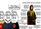 hinking ap * This king is copper actually thinking cap thinking cap (Literally needed magic to be defeated) Loved by his lords from Brienne to Mathis Rowan to Lady Oakheart to Randyll Tarly Offers Ned his help and tells him exactly how to win. Takes Cat to see his army in action and dispel "knights of summer" cope Constantly protected by loyal Rainbow Guard created to pander to the Faith 교 Army is so loyal they'll fight for his ghost Despite massive manpower advantage remains patient and allows Robb/Tywin to weaken eachother Declared king by two entire kingdoms while they think he's 6th in line Largest army in history at 100,000+ Ignores societal prejudices and makes Brienne Rainbow Guard based on merit Well loved by the smallfolk Charismatic Tradmaxxing PR wife u/Augustus Chevismo Offers to allow Robb to Attends all his small council meetings retain his royal style and the Riverlands in exchange for bending the knee