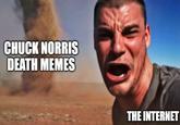 CHUCK NORRIS DEATH MEMES THE INTERNET