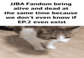 JJBA Fandom being alive and dead at the same time because we don't even know if EP.2 even exist