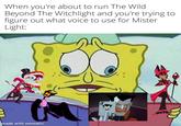 When you're about to run The Wild Beyond The Witchlight and you're trying to figure out what voice to use for Mister Light: made with mematic J J