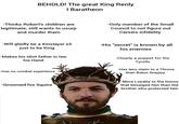 BEHOLD! The great King Renly I Baratheon -Thinks Robert's children are legitimate, still wants to usurp and murder them -Only member of the Small Council to not figure out Cerseis infidelity -Will gladly be a Kinslayer x5 just to be King -Makes his idiot father in law his Hand -His "secret" is known by all his enemies -Has no combat experience -Groomed his Squire -Clearly a puppet for the Tyrells -Has less claim to a Throne than Balon Greyjoy -More Loyalty to the house that besieged him than the brother who protected him