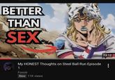 BETTER THAN SEX My HONEST Thoughts on Steel Ball Run Episode 1 Foxxie New 11K views 23:12 :