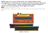 RAM kits are now sold with one fake RAM stick alongside a real one to create a performance illusion - 1+1 'value pack' offers desperate psychological relief as the memory shortage worsens News By Zhiye Liu published March 13, 2026 Filler RAM won't make your system run any better, but it'll at least make it look good. JDR5 1+1 + Value Pack Performance RAM + RGB Filler Kit Complete RGB Look Instantly Patent NO.US 10,285,873 81 RGB non c 16GB 16GBx1 GAMING MEMORY RAM EVOLUTION, ULTIMAT XSKY AMD SOLUTION EXPO MEMORY OVERCLOCKING PROFILE 16GBX1+ Filler Kit XSKY