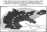 Little did the terrorist regime in Prague expect that Germany would rise from the ashes and launch preemtive measures in order to free their enslaved minorities GEOPOLITIK XL/10. 土 CA 550 km TSCHECHOSLOWAKEI EIN KLEINSTAAT BEDROHT DEUTSCHLAND G