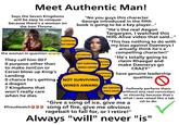 Meet Authentic Man! Says the Seven Kingdoms will be easy to conquer because there's a woman on the Iron Throne... T SURVIVING NDS AWARD "No you guys this character George introduced in the fifth book is going to be a key player..." "He's the real Aegon Targaryen, I watched this Hills Alive video that said..." "This has nothing to do with my bias against Daenerys I actually think he's a compelling character!" "He's totally going to claim Rhaegal and make Daenerys go CRAZY" NOT SURVIVING WINDS AWARD URVIVING SAWARD NOT SURVIVING AWARD have genuine leadership qualities: the woman in question They call him 007 O purpose other than to make JonCon or Cersei blow up King's Landing O chance he's getting a dragon 7 Kingdoms that won't really care when he dies #fraudwatch NOT SO NOT SURVIVING WINDS AWARD NOT SURVIVING WINDS AWARD NOT SURVIVING hollowly perform them WINDS AWARD Without any real conviction or sincerity because that's what i was raised like a lab "Give a song of ice, give me a song of fire, give me obvious ragebait to fall for, or I retire!" rat to do: Always "will" never "is"