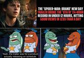 Yeah, the trailer was for a product actually releasing on schedule. THE 'SPIDER-MAN: BRAND' NEW DAY TRAILER BROKE THE 'GTA VI' 24-HOUR RECORD IN UNDER 12 HOURS, HITTING 500M VIEWS IN LESS THAN A DAY